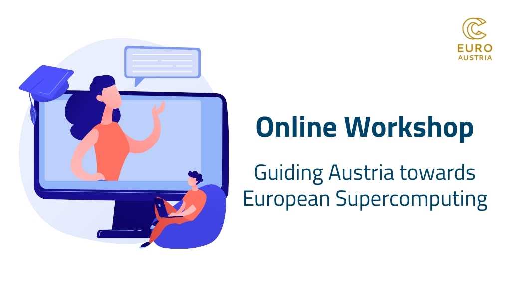 Online Workshop: Guiding Austria towards European Supercomputing